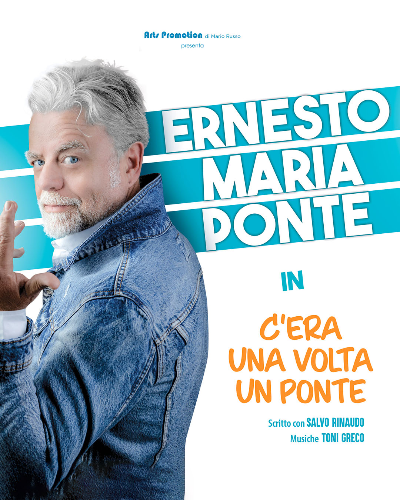 Ernesto Maria Ponte in C'era una volta un ponte